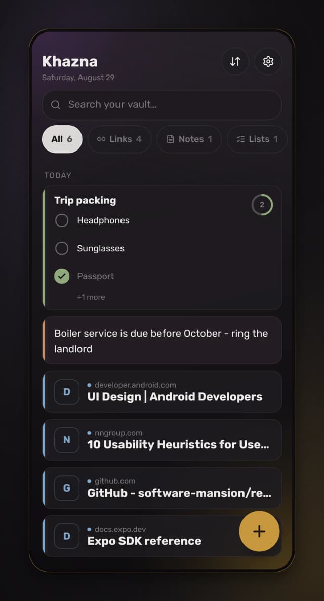 Links, notes and lists in one feed, grouped by when they were saved
